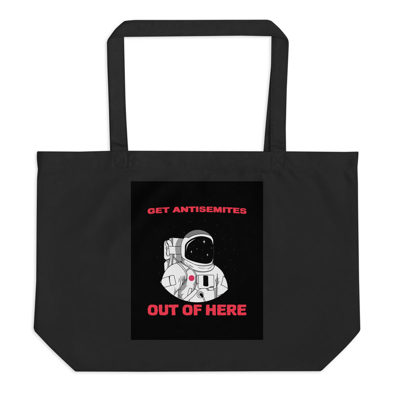 Get Alien Out | Antisemitism | Large Organic Tote Bag