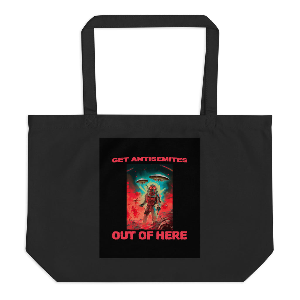 Get Alien Out | Antisemitism | Large Organic Tote Bag Jouparty