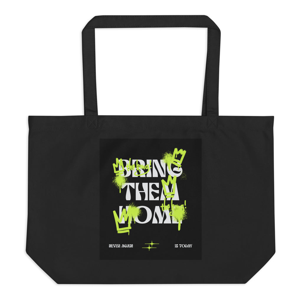 Bring Them Home | Neon Green Edition | Large Organic Tote Bag