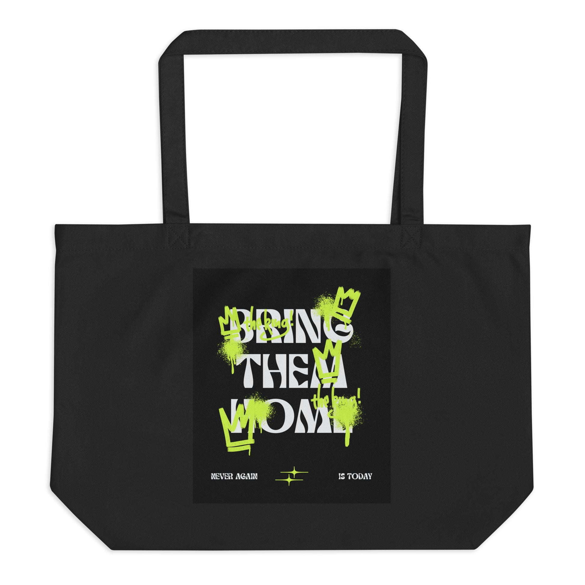Bring Them Home | Neon Green Edition | Large Organic Tote Bag