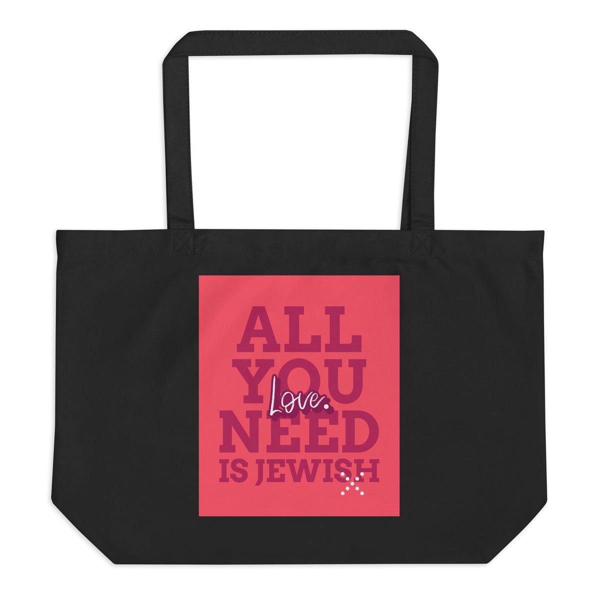 All In For Jews | Large Organic Tote Bag Jouparty