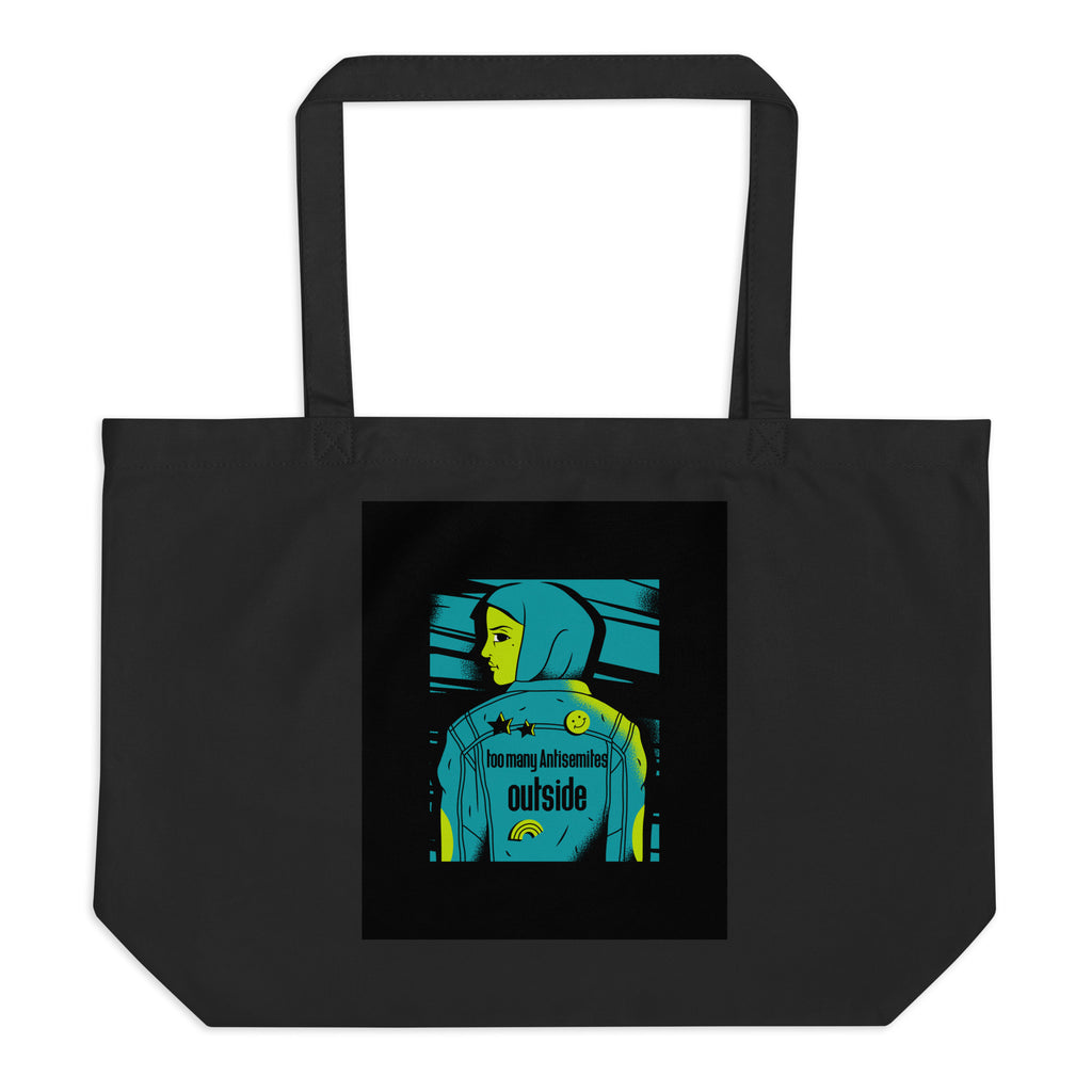 Too Many Antisemites Outside | Large Organic Tote Bag Jouparty