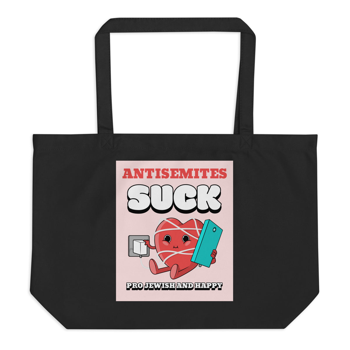 Antisemites Suck | Large Organic Tote Bag Jouparty