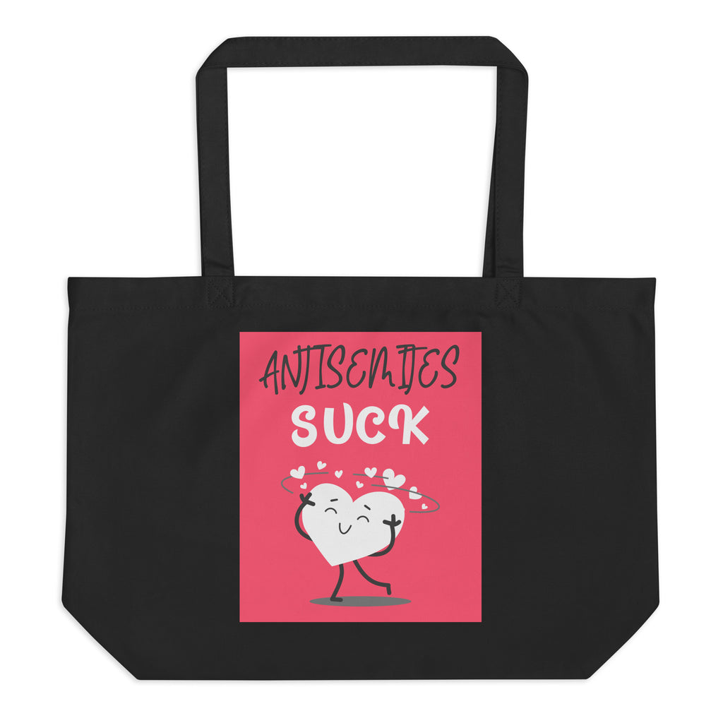 Antisemites Suck | Large Organic Tote Bag