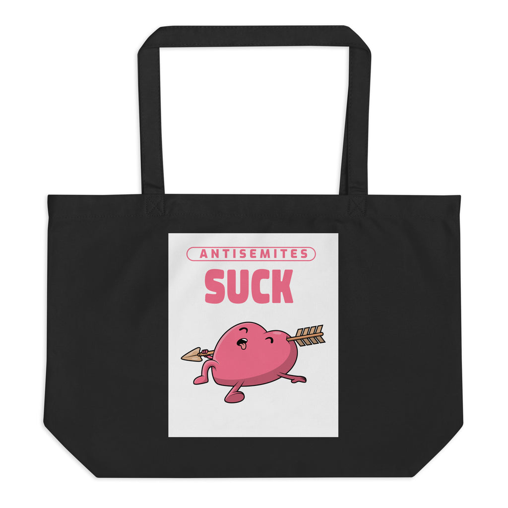 Antisemites Suck | Large Organic Tote Bag Jouparty