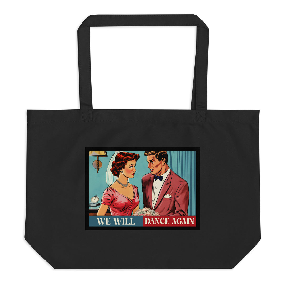 We Will Dance Again | Retro Edition | Large Organic Tote Bag Jouparty