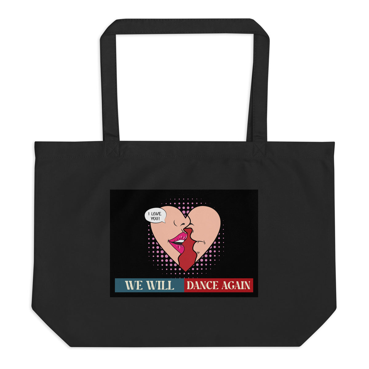 We Will Dance Again | Retro Edition | Large Organic Tote Bag Jouparty