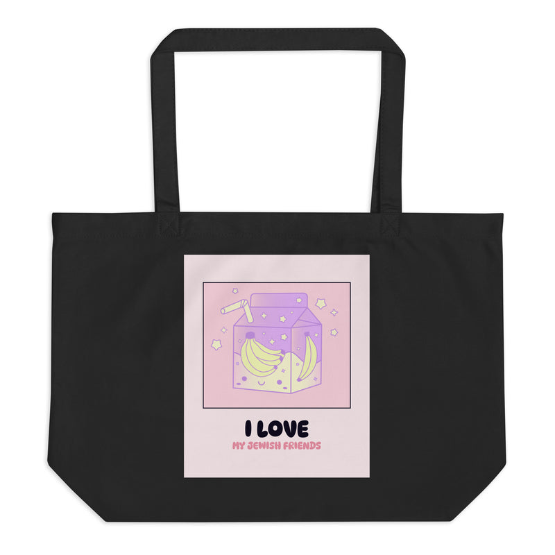 I Love My Jewish Friends | Pink Edition | Large Organic Tote Bag
