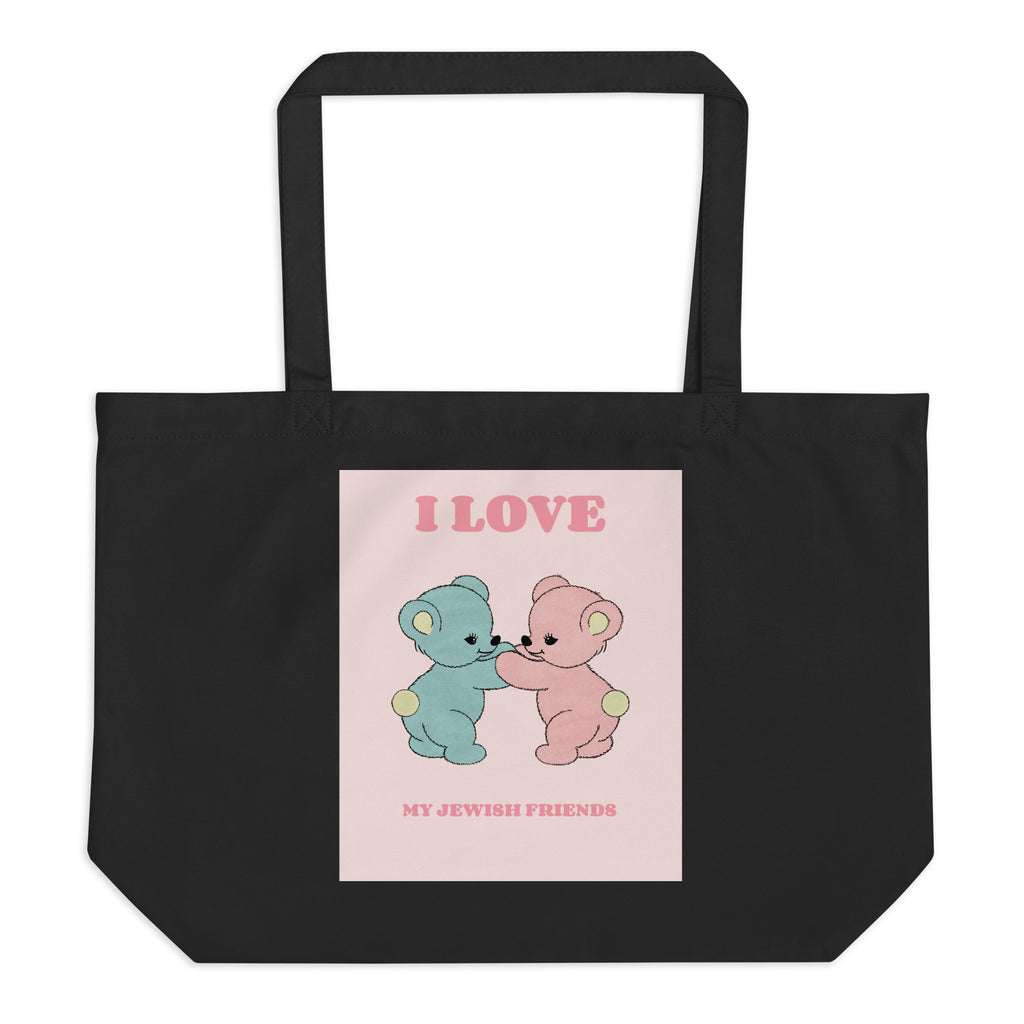 I Love My Jewish Friends | Pink Edition | Large Organic Tote Bag Jouparty