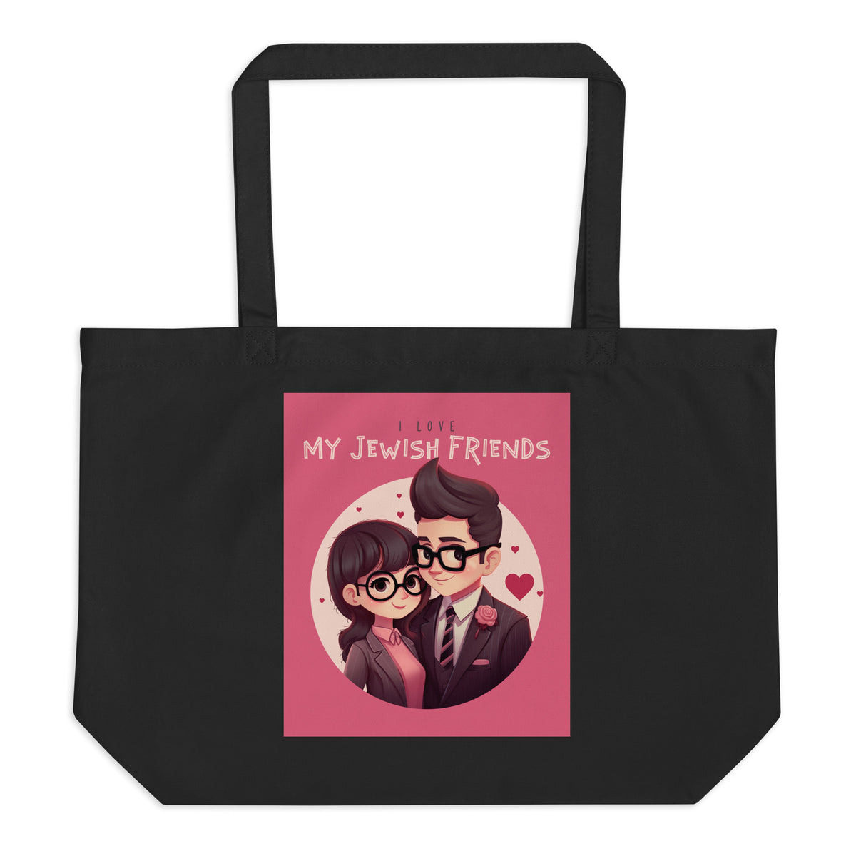 I Love My Jewish Friends | Pink Edition | Large Organic Tote Bag Jouparty