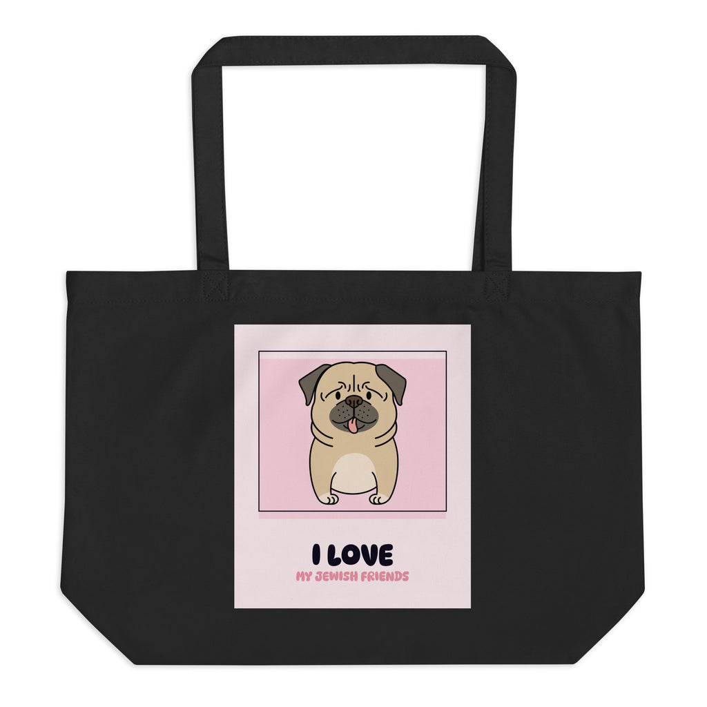 I Love My Jewish Friends | Pink Edition | Large Organic Tote Bag Jouparty