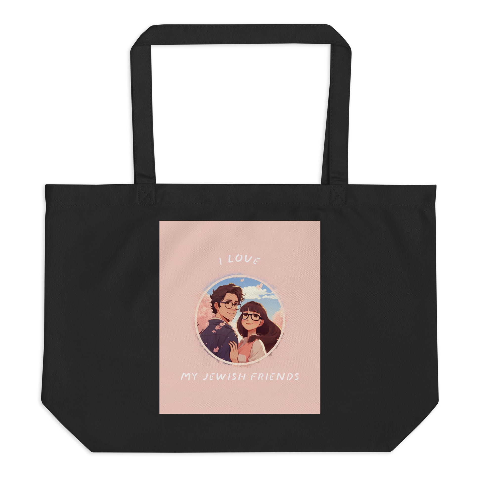 I Love My Jewish Friends | Pink Edition | Large Organic Tote Bag