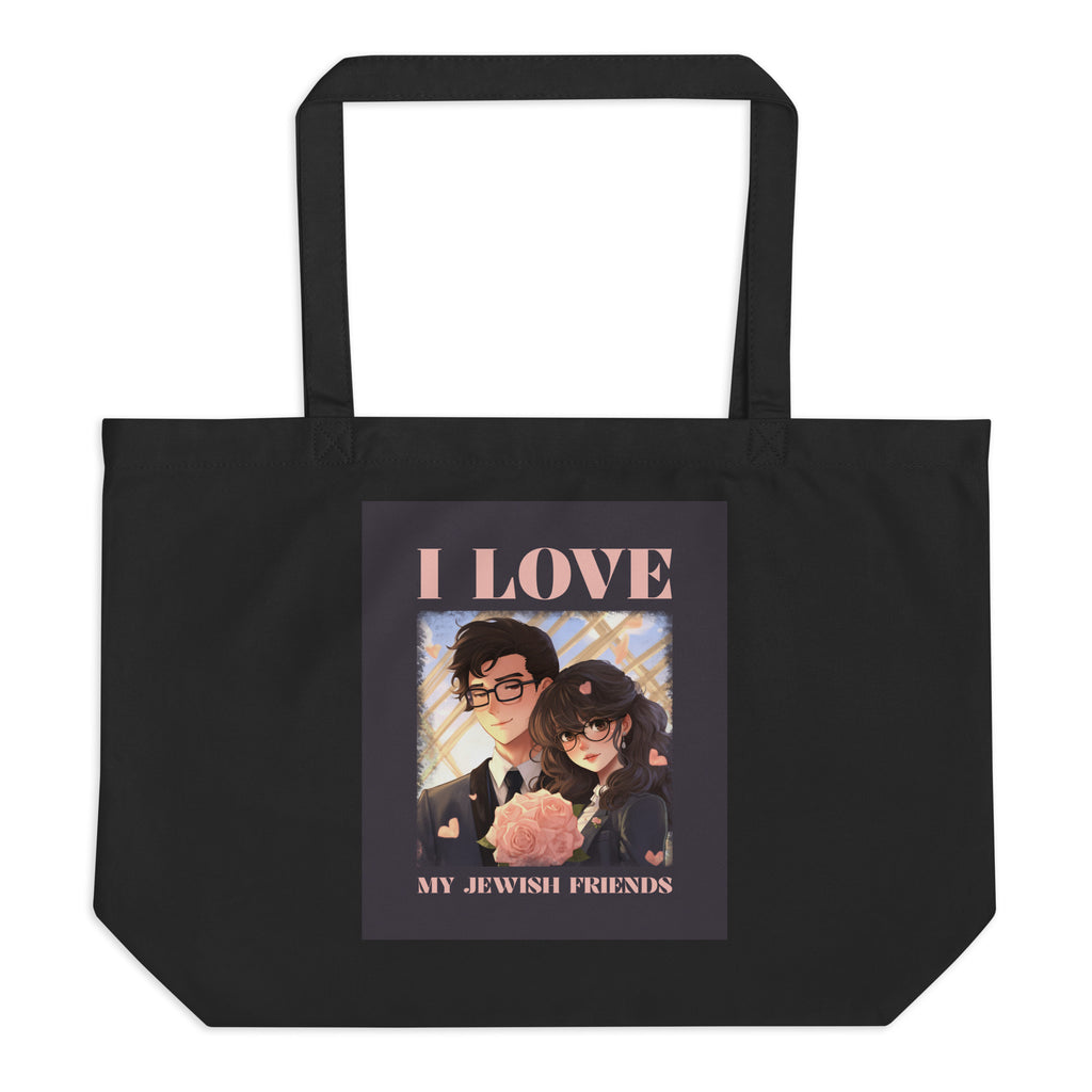 I Love My Jewish Friends | Pink Edition | Large Organic Tote Bag