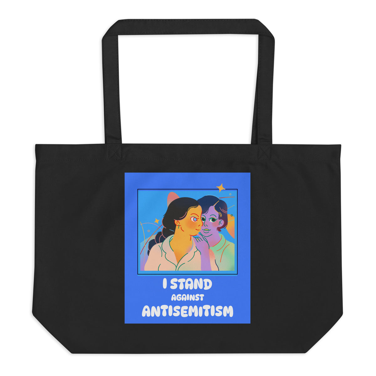 I Stand Against Antisemitism | Large Organic Tote Bag Jouparty
