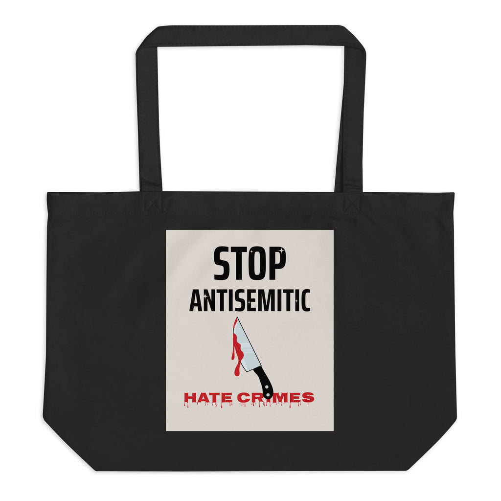 Antisemitic Hate Crimes | Large Organic Tote Bag