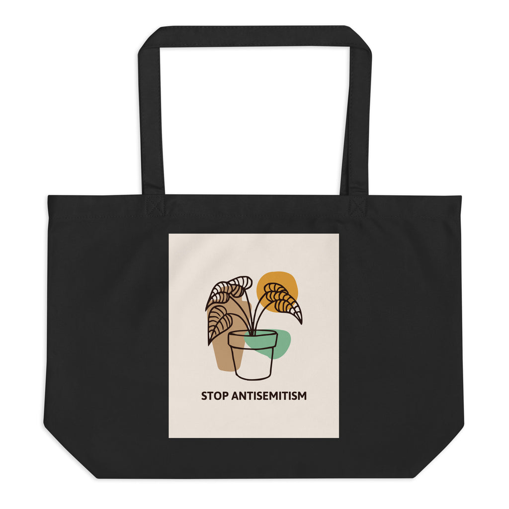 Stop Antisemitism | Plants & Flowers Edition | Large Organic Tote Bag