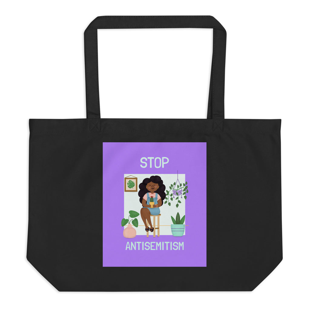 Stop Antisemitism | Plants & Flowers Edition | Large Organic Tote Bag