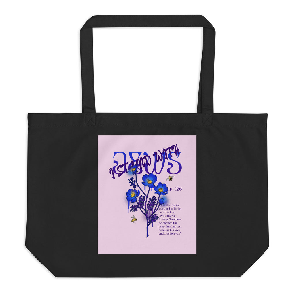 I Stand With Jews | Flower Christian Bible Verse | Large Organic Tote Bag