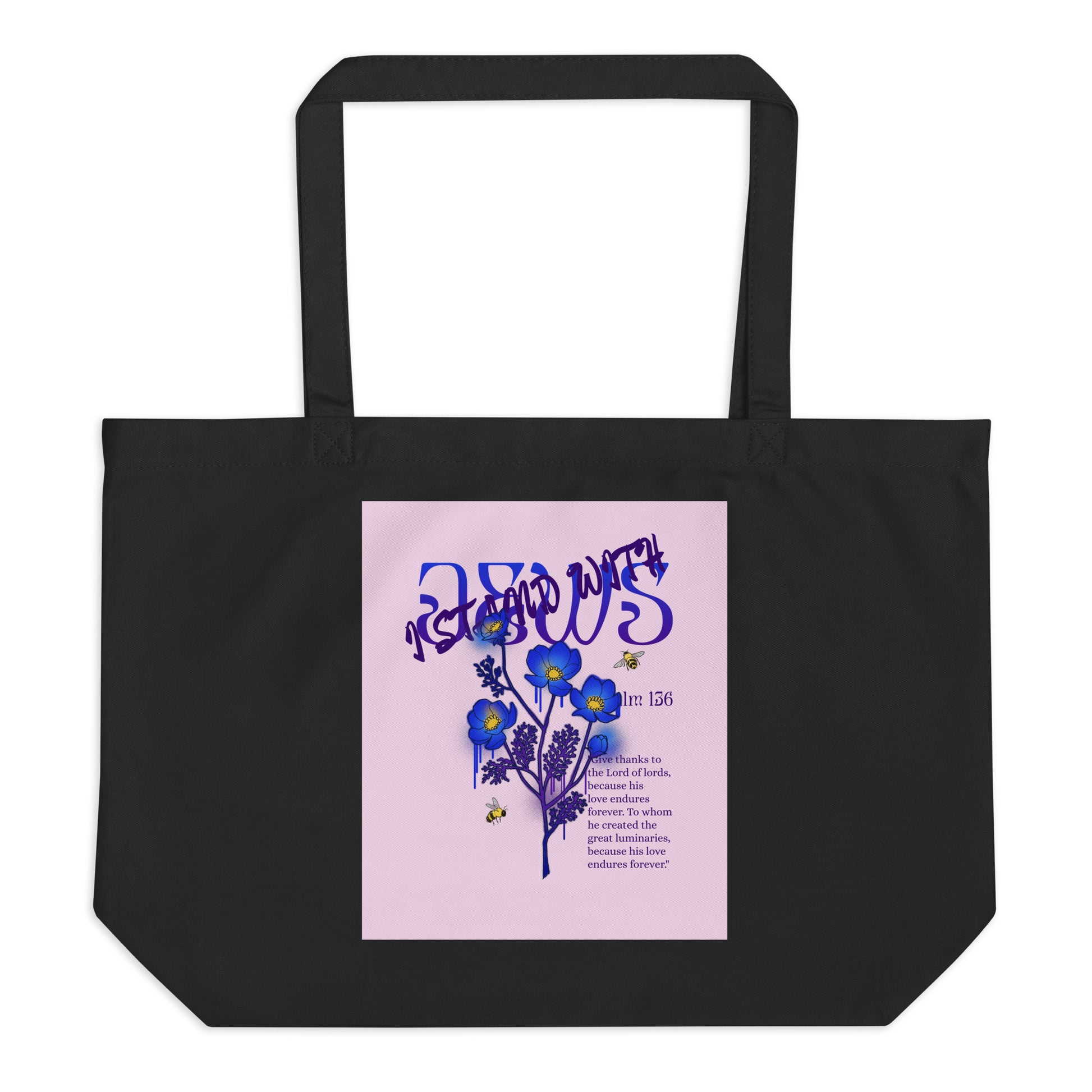 I Stand With Jews | Flower Christian Bible Verse | Large Organic Tote Bag