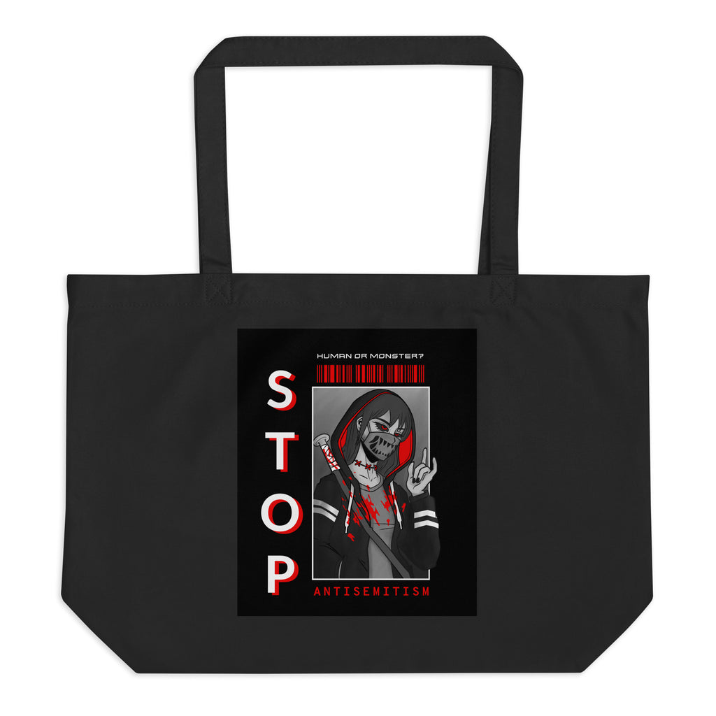 Human Or Monster | Antisemitism | Large Organic Tote Bag