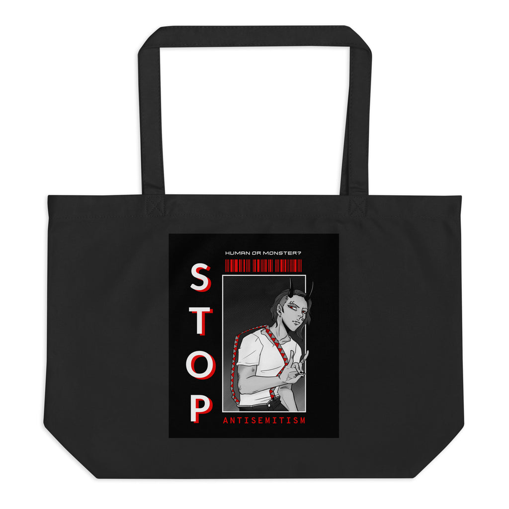 Human Or Monster | Antisemitism | Large Organic Tote Bag