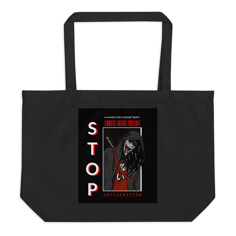 Human Or Monster | Antisemitism | Large Organic Tote Bag