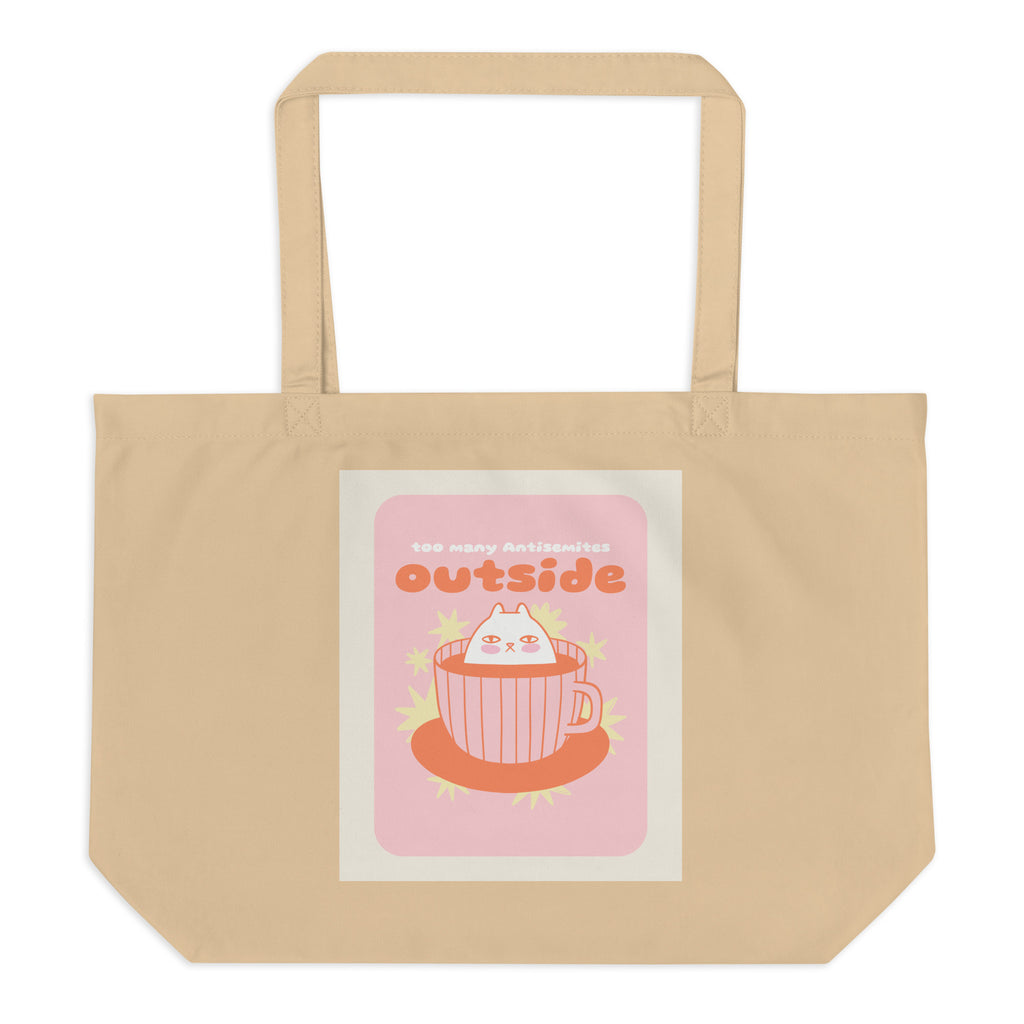 Too Many Antisemites Outside | Large Organic Tote Bag Jouparty