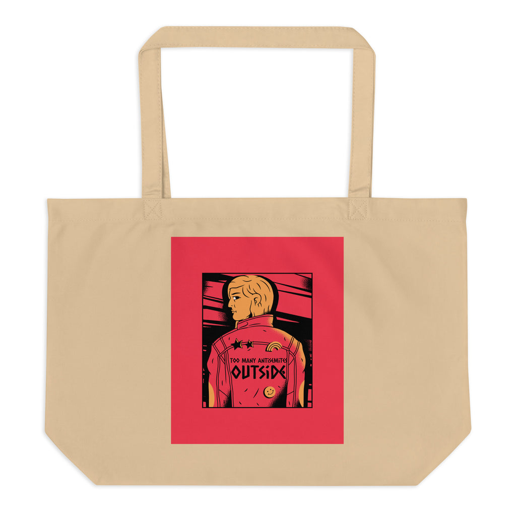 Too Many Antisemites Outside | Large Organic Tote Bag Jouparty