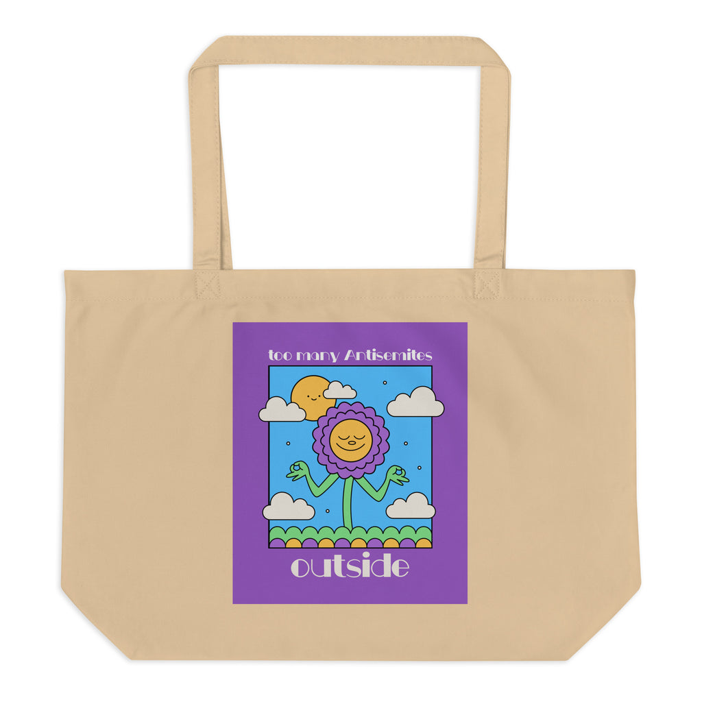 Too Many Antisemites Outside | Large Organic Tote Bag Jouparty