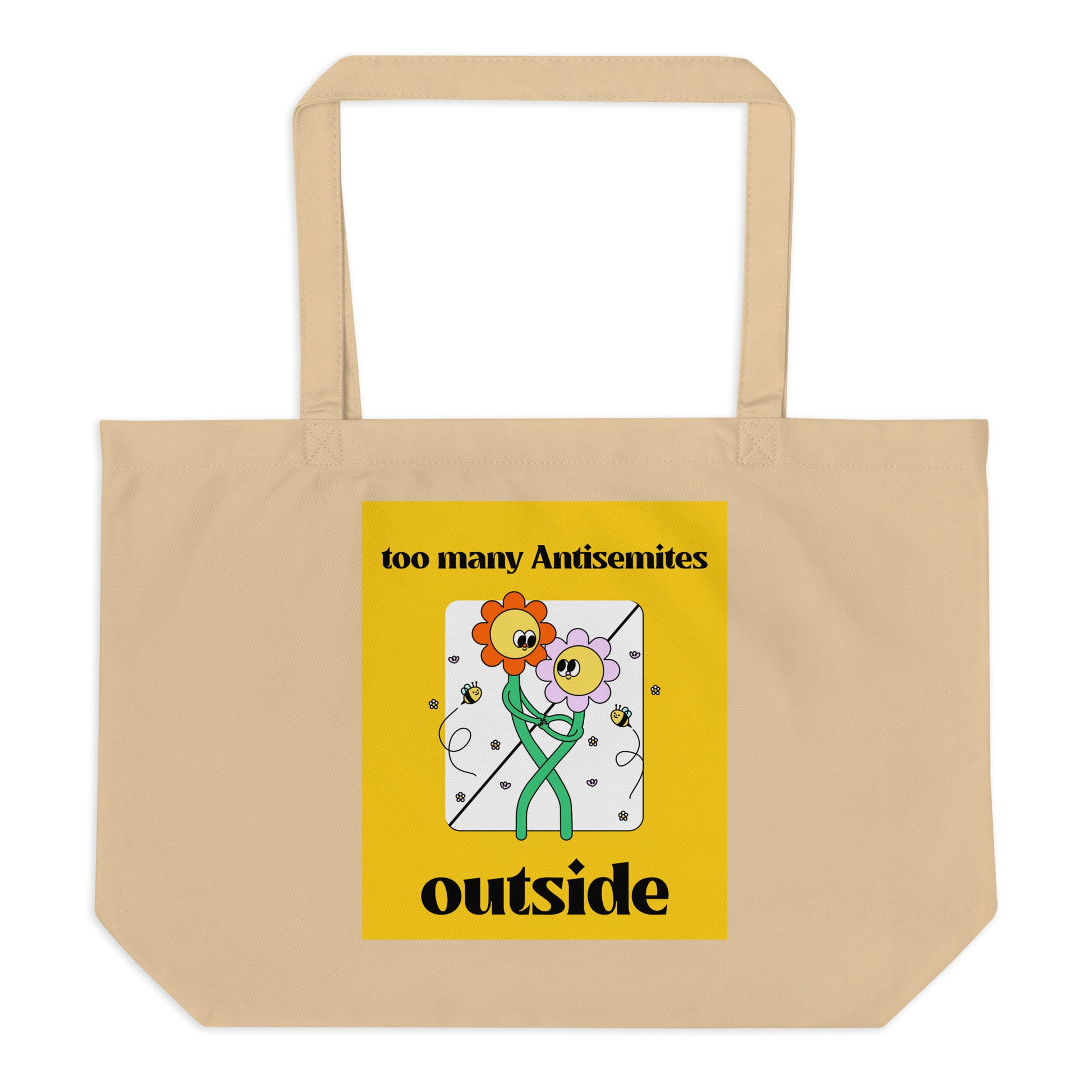 Too Many Antisemites Outside | Large Organic Tote Bag Jouparty