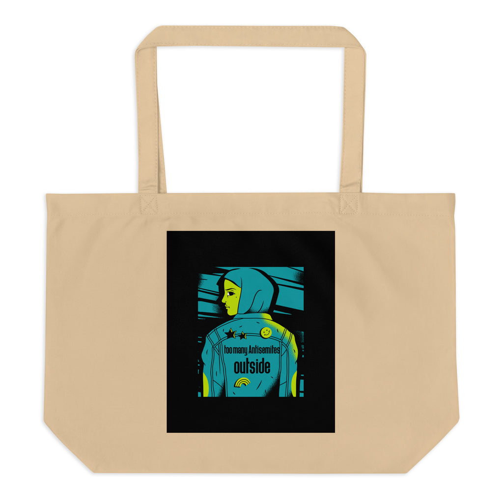 Too Many Antisemites Outside | Large Organic Tote Bag Jouparty
