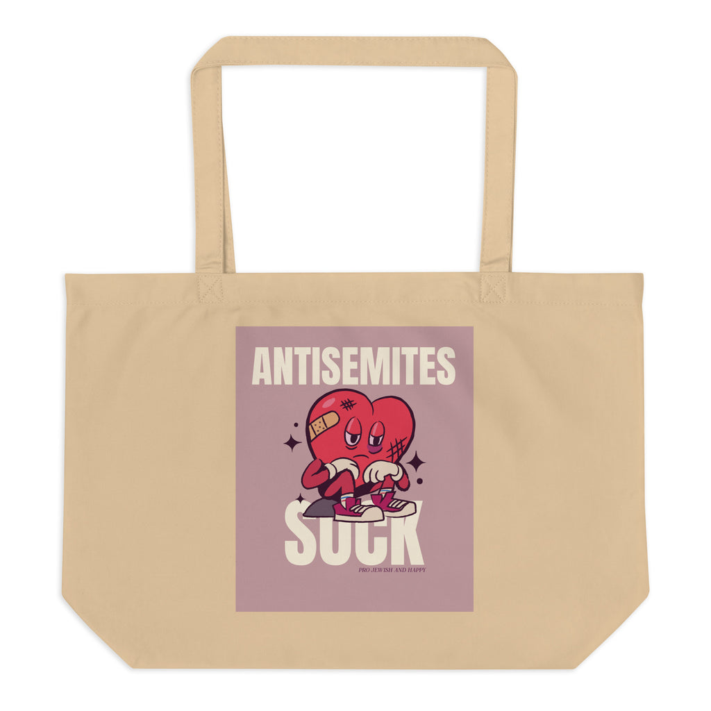 Antisemites Suck | Large Organic Tote Bag Jouparty