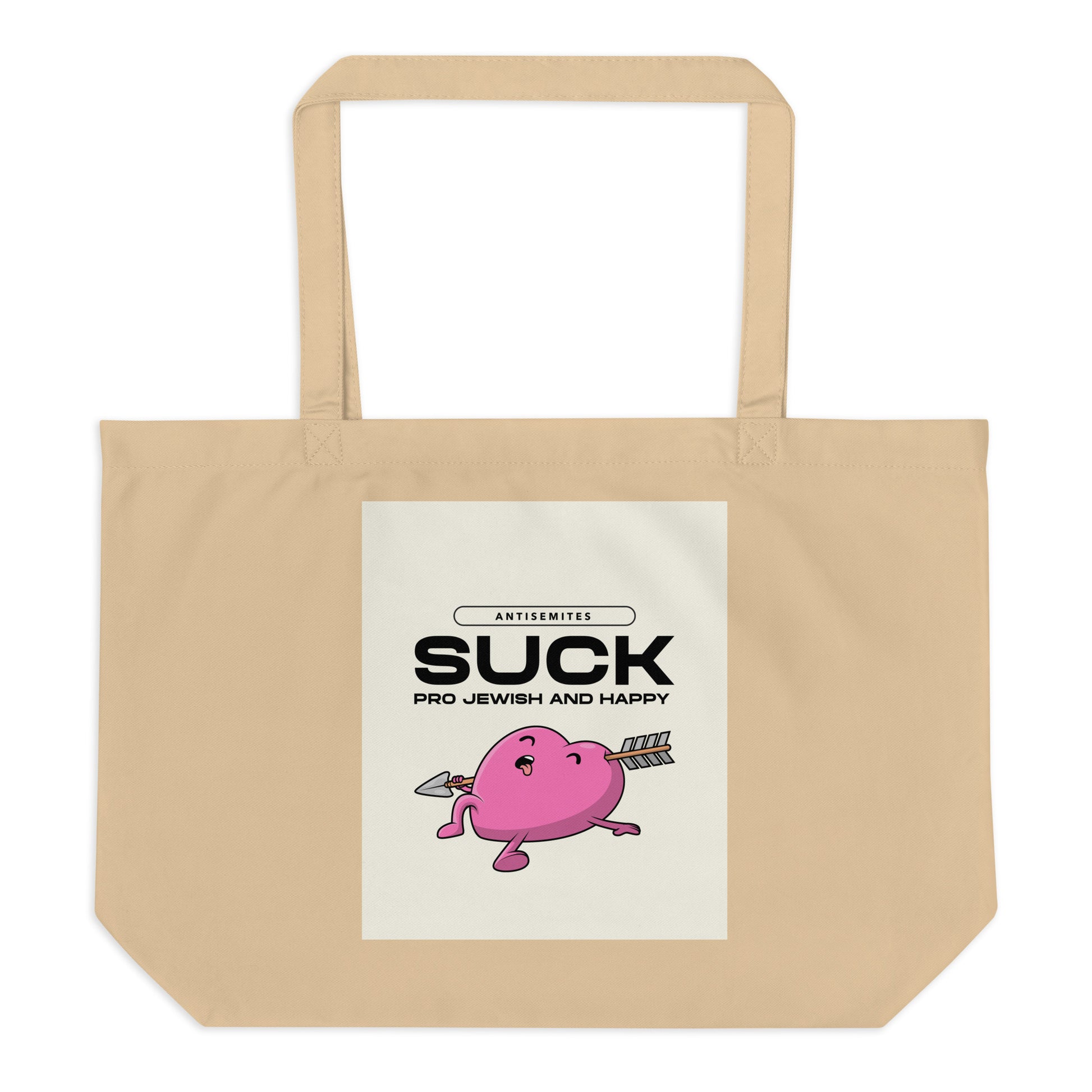 Antisemites Suck | Large Organic Tote Bag Jouparty