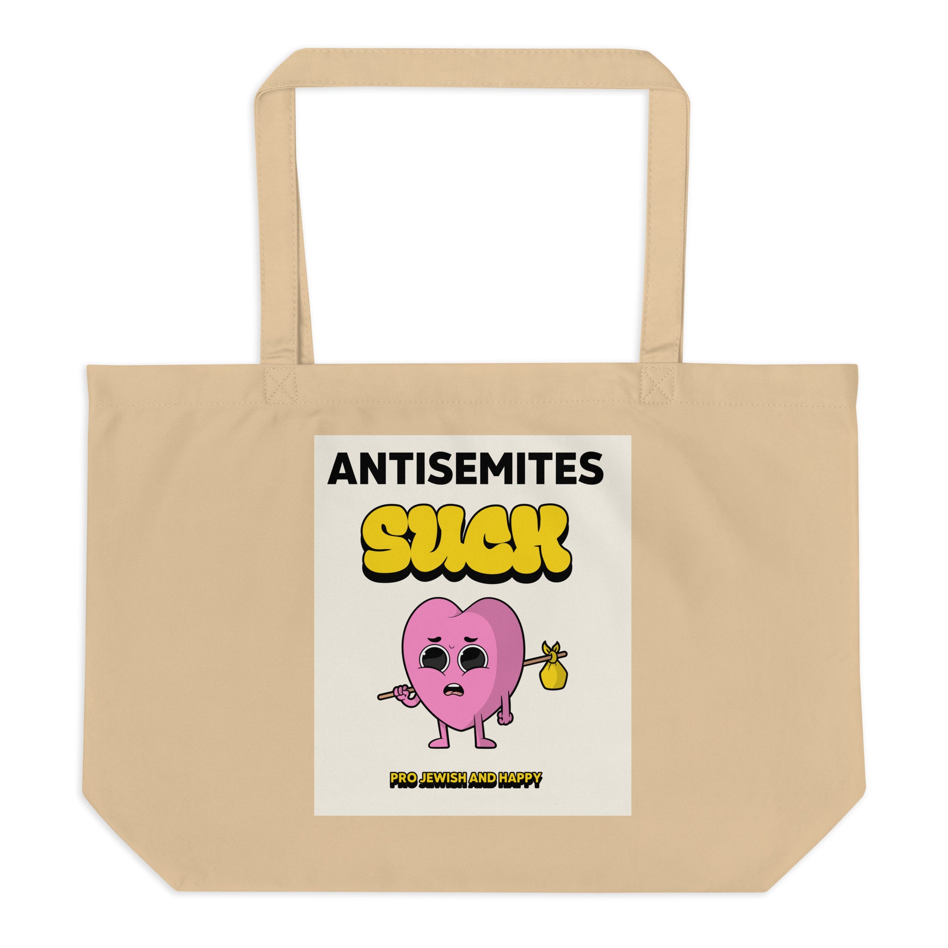 Antisemites Suck | Large Organic Tote Bag Jouparty