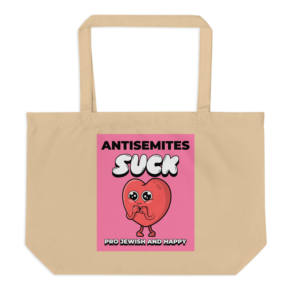 Antisemites Suck | Large Organic Tote Bag Jouparty