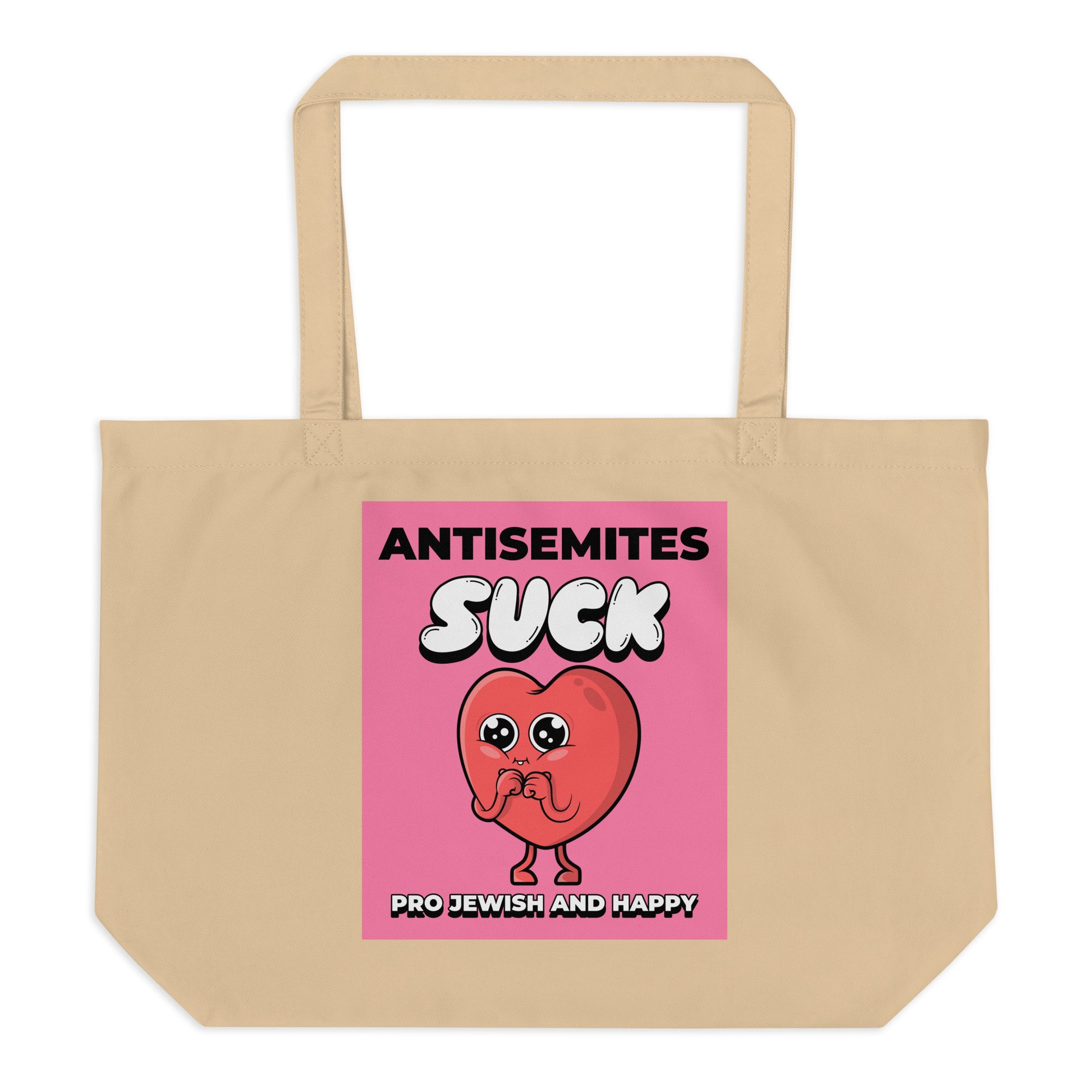 Antisemites Suck | Large Organic Tote Bag Jouparty