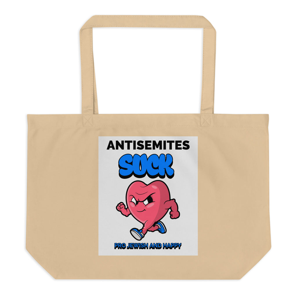 Antisemites Suck | Large Organic Tote Bag Jouparty