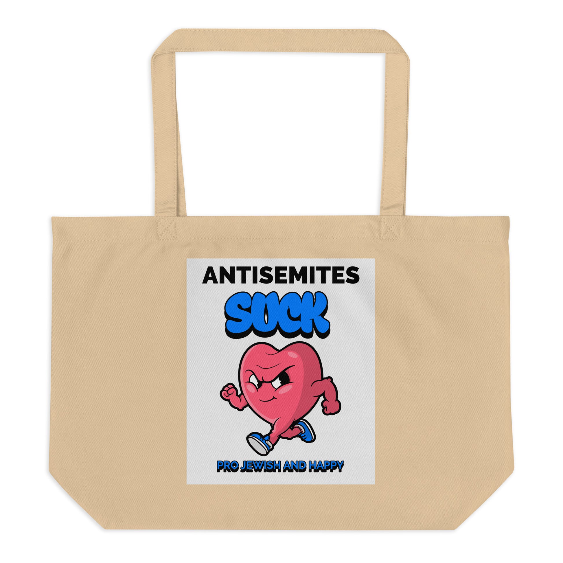 Antisemites Suck | Large Organic Tote Bag Jouparty