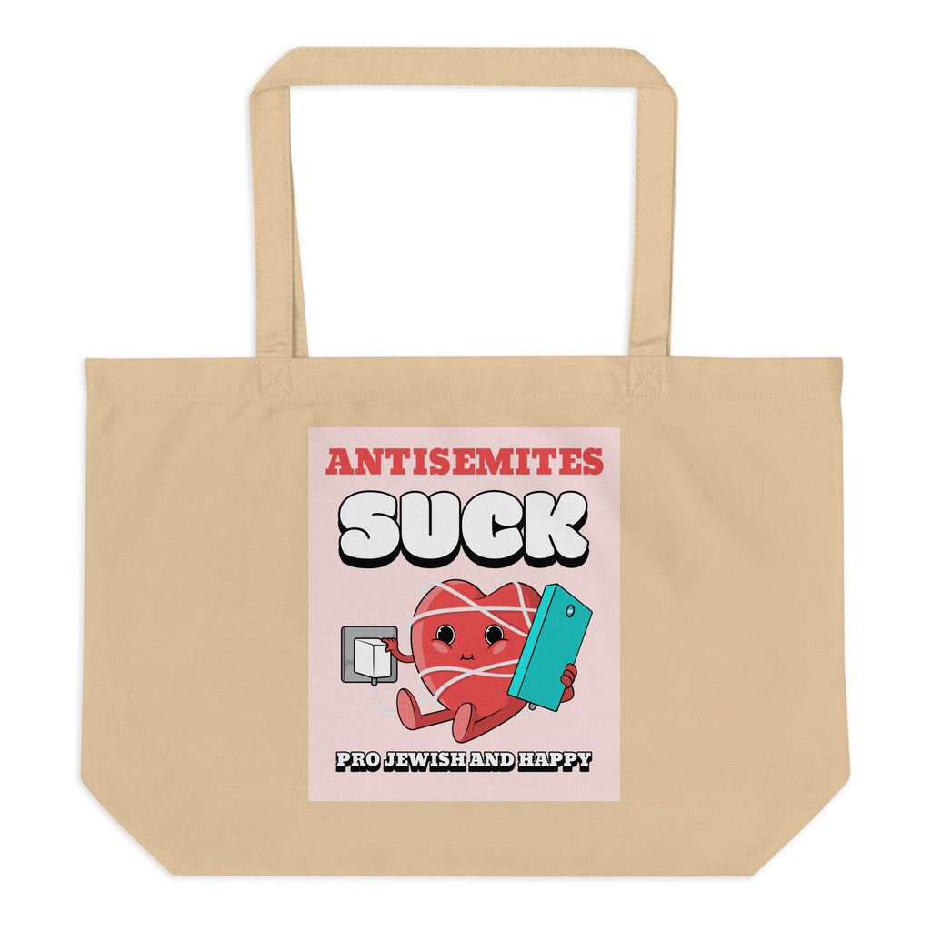 Antisemites Suck | Large Organic Tote Bag Jouparty