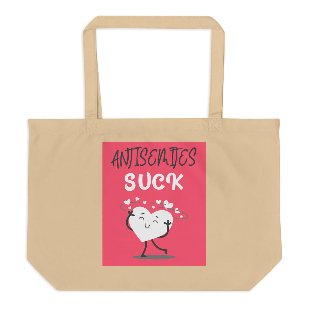 Antisemites Suck | Large Organic Tote Bag