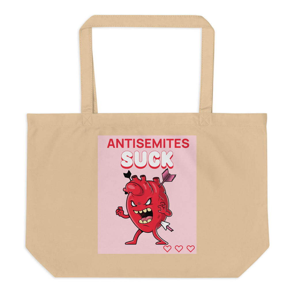 Antisemites Suck | Large Organic Tote Bag Jouparty