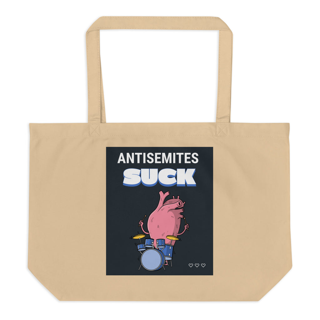 Antisemites Suck | Large Organic Tote Bag Jouparty