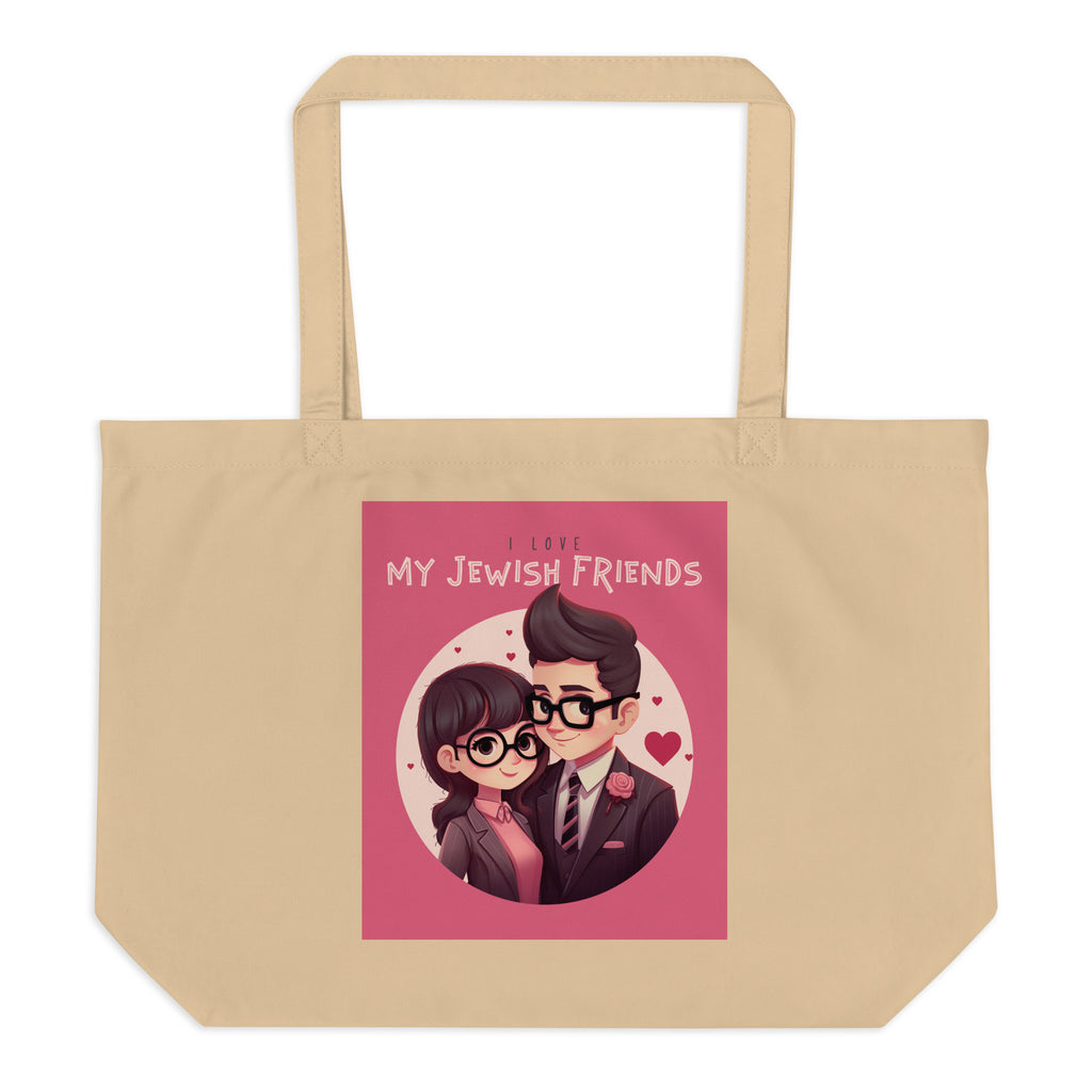 I Love My Jewish Friends | Pink Edition | Large Organic Tote Bag Jouparty