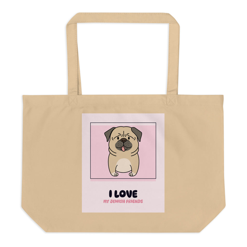 I Love My Jewish Friends | Pink Edition | Large Organic Tote Bag Jouparty
