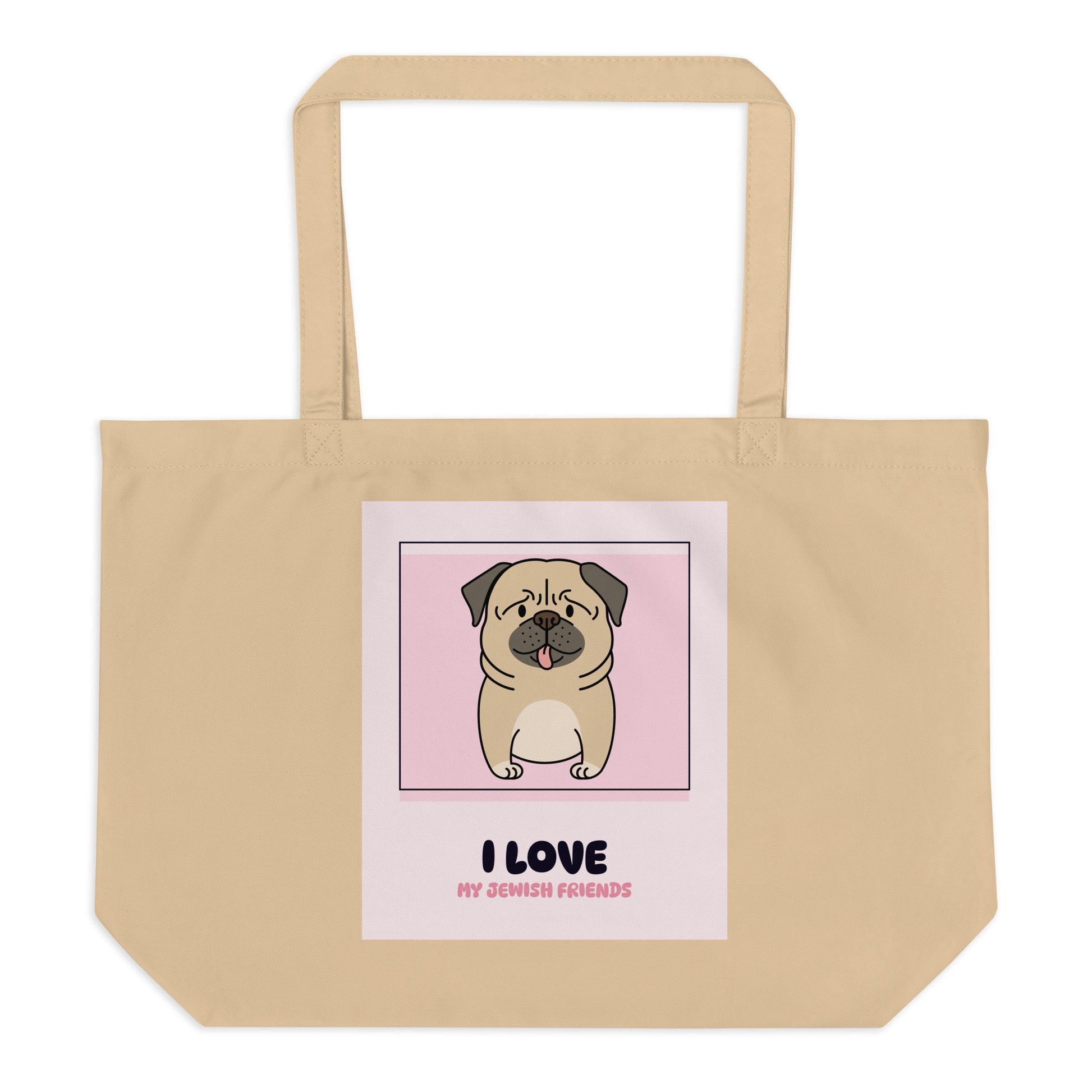 I Love My Jewish Friends | Pink Edition | Large Organic Tote Bag Jouparty
