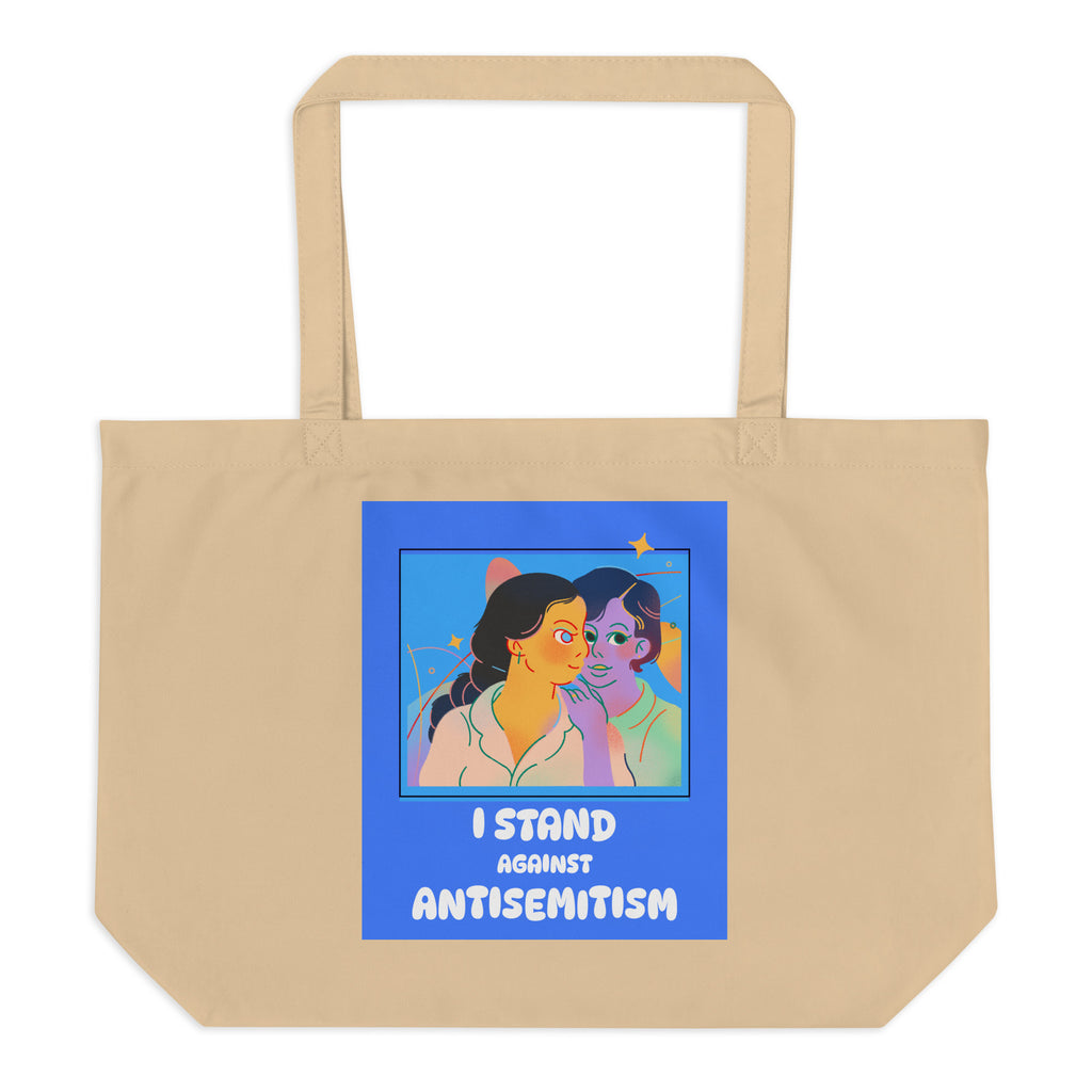 I Stand Against Antisemitism | Large Organic Tote Bag Jouparty