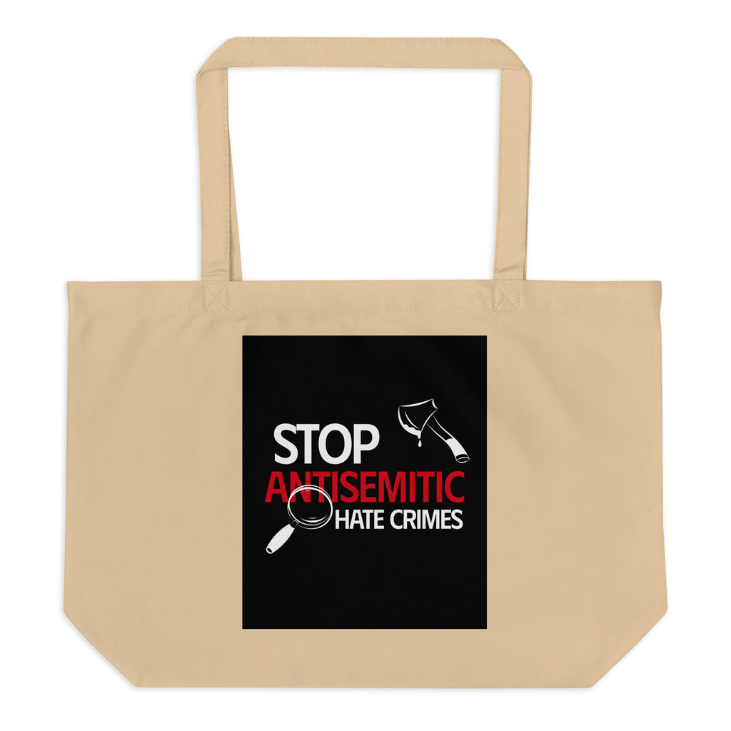 Antisemitic Hate Crimes | Large Organic Tote Bag