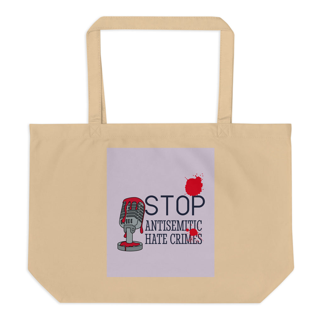 Antisemitic Hate Crimes | Large Organic Tote Bag