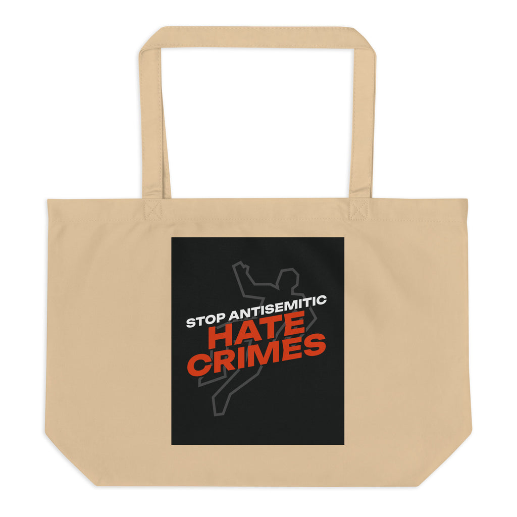 Antisemitic Hate Crimes | Large Organic Tote Bag