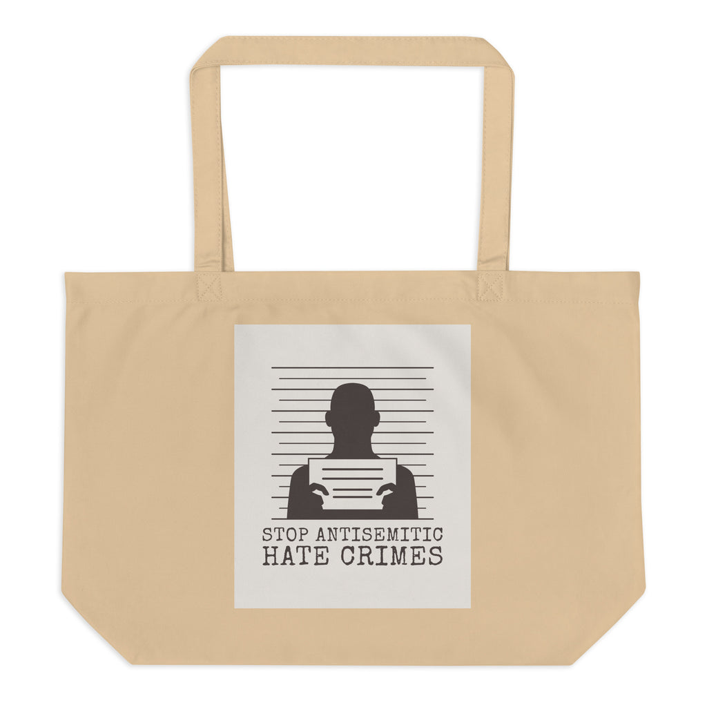 Antisemitic Hate Crimes | Large Organic Tote Bag